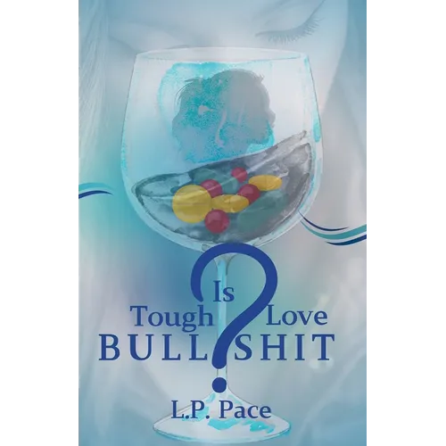 Is Tough Love Bullshit?