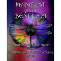 Manifesting Your Best Life, Working With the Universal Laws