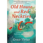 Old House and Red Neckties: A Memoir of Race, Resilience, and Selfhood