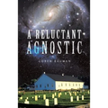A Reluctant Agnostic