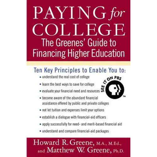 Paying for College: The Greenes' Guide to Financing Higher Education