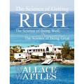 The Science of Getting Rich, The Science of Being Well, and The Science of Becoming Great
