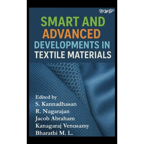 Smart and Advanced Developments in Textile Materials