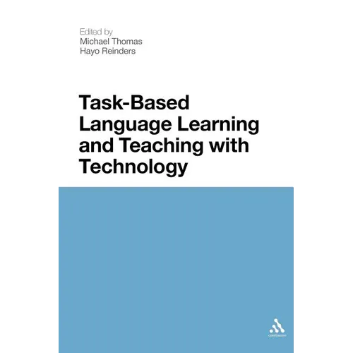 Task-Based Language Learning and Teaching with Technology