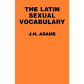 The Latin Sexual Vocabulary