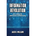Information Revolution: Digital Communication, Computation and the New World Culture