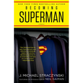 Becoming Superman: My Journey from Poverty to Hollywood