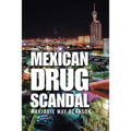 Mexican Drug Scandal