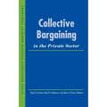 Collective Bargaining in the Private Sector