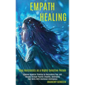 Empath Healing: Remove Negative Thinking by Overcoming Fear and Anxiety Through Psychic Empathy, Developing Your Skills With Emotional Intelligence (S