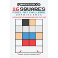 16 Squares Pixel Art Challenge Drawing Book: 4x4 Grid Templates 12 Paper Toy Miniatures To Cut Out
