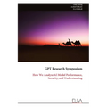 GPT Research Symposium: How We Analyze AI Model Performance, Security, and Understanding