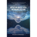 Intention Based Field Resonance Testing: The Karmic Portrait
