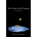 Two Coins in the Fountain: A Love Story