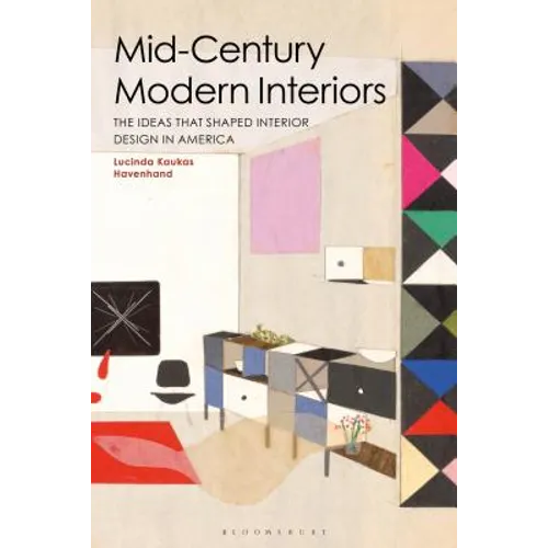 Mid-Century Modern Interiors: The Ideas That Shaped Interior Design in America