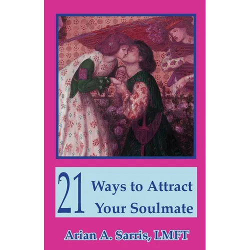 21 Ways to Attract Your Soulmate