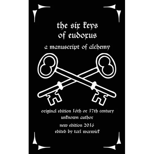 The Six Keys of Eudoxus: A Manuscript of Alchemy