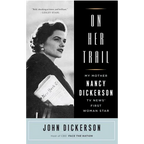 On Her Trail: My Mother, Nancy Dickerson, TV News' First Woman Star - Paperback
