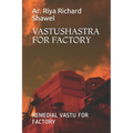 Vastushastra for Factory: Remedial Vastu for Factory
