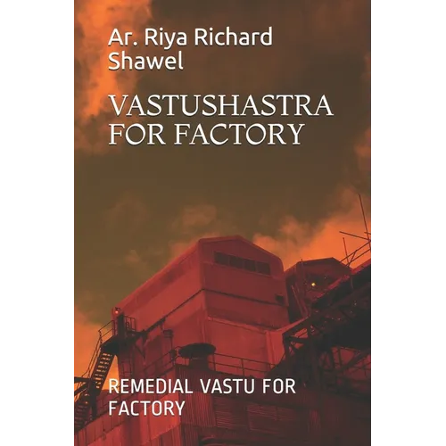 Vastushastra for Factory: Remedial Vastu for Factory