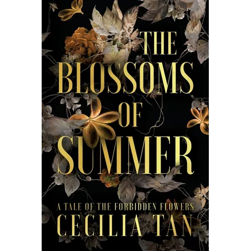 The Blossoms of Summer: A Tale of the Forbidden Flowers
