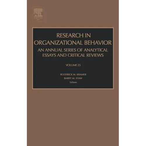 Research in Organizational Behavior: Volume 25
