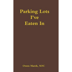 Parking Lots I've Eaten in - Hardcover