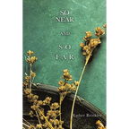 So Near and So Far
