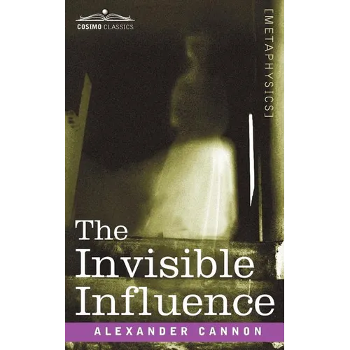 The Invisible Influence