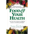 Food & Your Health: Selected Articles from Consumers' Research Magazine