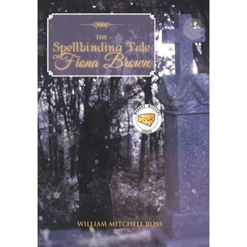 The Spellbinding Tale of Fiona Brown