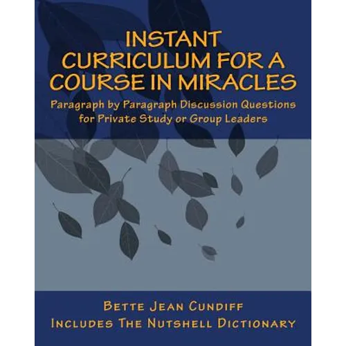 Instant Curriculum for A Course in Miracles