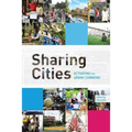 Sharing Cities: Activating the Urban Commons