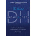 The Book of DH: Tightroping the Systems, Breakthroughs and Triumphs