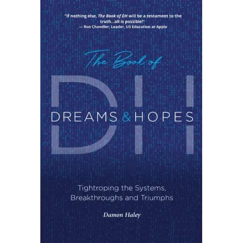 The Book of DH: Tightroping the Systems, Breakthroughs and Triumphs