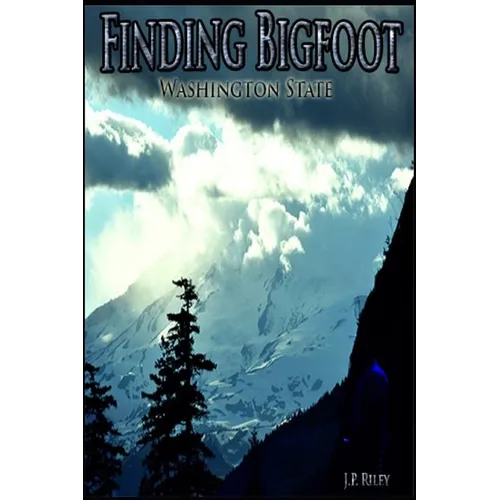 Finding Bigfoot: Washington State