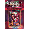 Speaking the Unspeakable: Marital Violence Among South Asian Immigrants in the United States