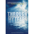 Through My Tears: Awash in Forgiveness