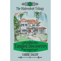 Tangled Discoveries: The Malevolent Trilogy 2
