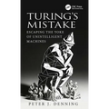Turing's Mistake: Escaping the Yoke of Unintelligent Machines