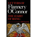 The Habit of Being: Letters of Flannery O'Connor