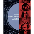 Writers in Paris: Literary Lives in the City of Light