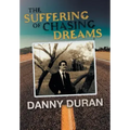 The Suffering of Chasing Dreams
