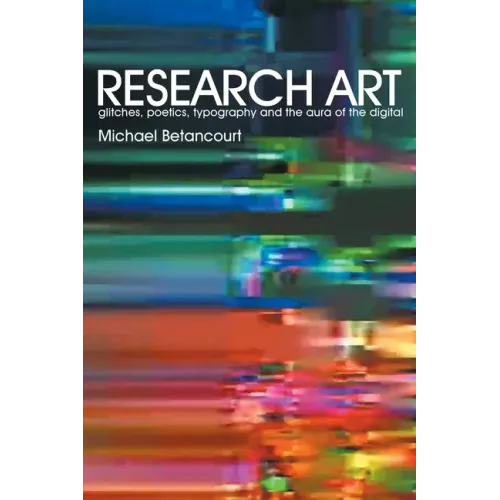 Research Art: glitches, poetics, typography and the aura of the digital