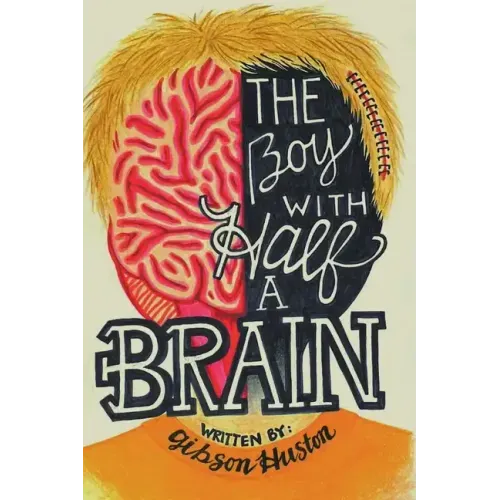 The Boy with Half a Brain