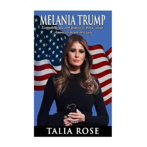 Melania Trump: Everything you ever wanted to know about America's future first lady