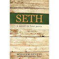 Seth: A Novel in Four Parts