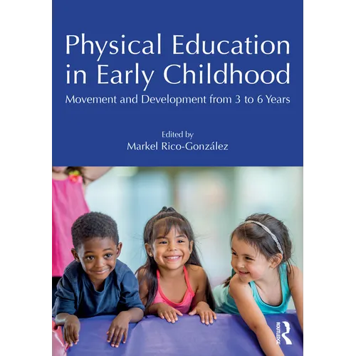 Physical Education in Early Childhood: Movement and Development from 3 to 6 Years