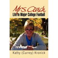 Mrs. Coach: Life in Major College Football