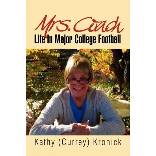 Mrs. Coach: Life in Major College Football